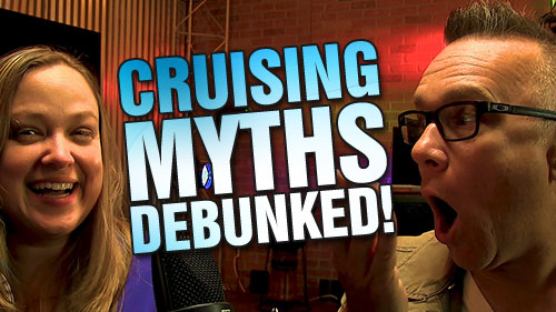 Cruising Myths Debunked